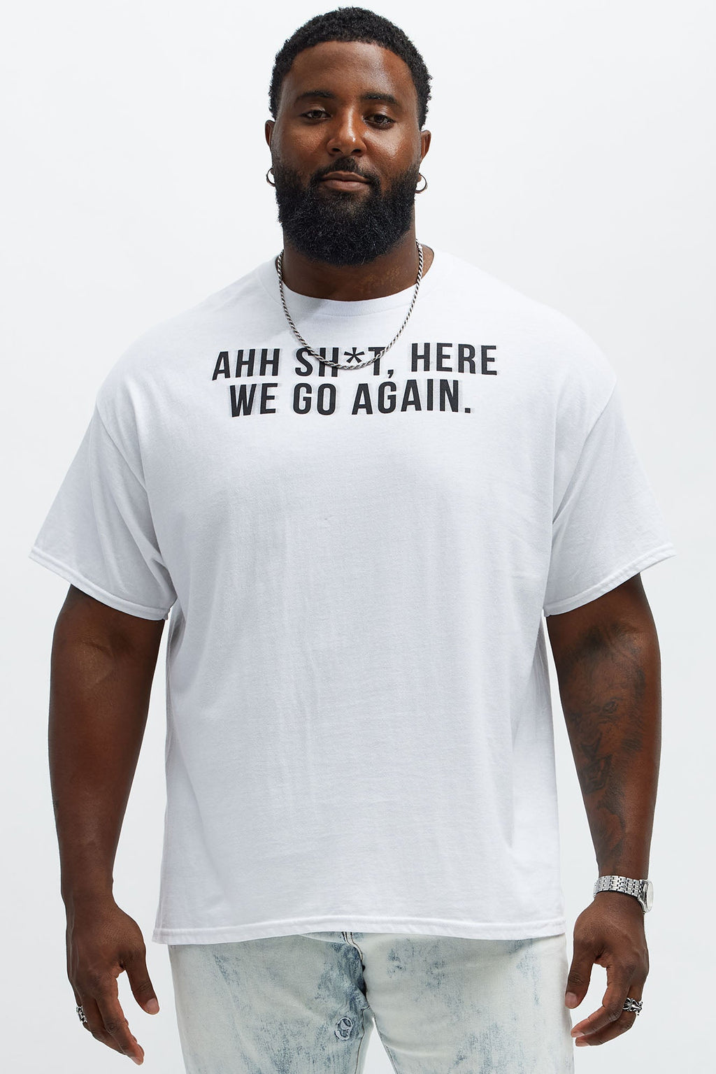 Ahh Sh*t Here We Go Again Short Sleeve Tee - White